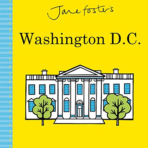 Jane Foster's Washington D.C. (Jane Foster Books)
