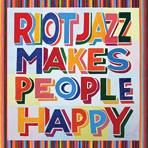 Album cover with colorful, stacked text reading "Riot Jazz Makes People Happy".