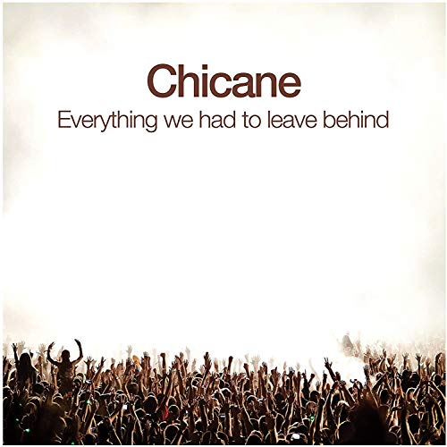 CD cover for Chicane’s “Everything We Had to Leave Behind” with a crowd.