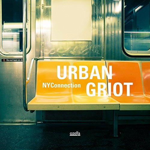 "Album cover with subway car image, yellow bench, and white text 'URBAN GRIOT' and 'NYConnection'."