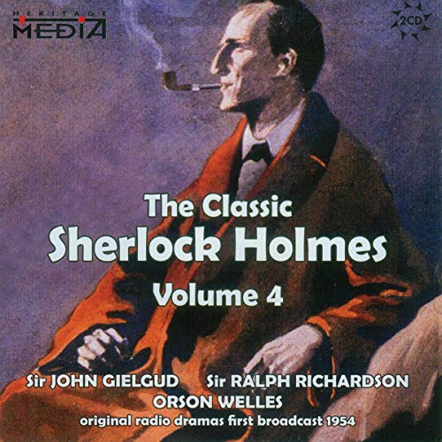 Sherlock Holmes Volume 4 CD cover featuring John Gielgud, Ralph Richardson, and Orson Welles.