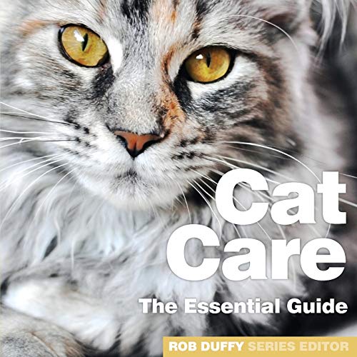 Cat Care: The Essential Guide (Need 2 Know Essential Guides)