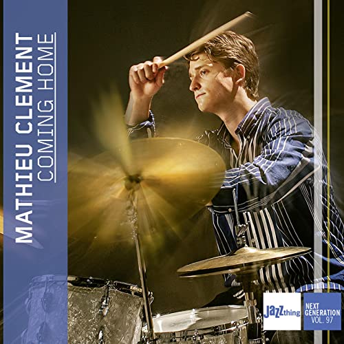 Drummer Mathieu Clement in action, album cover for "Coming Home.