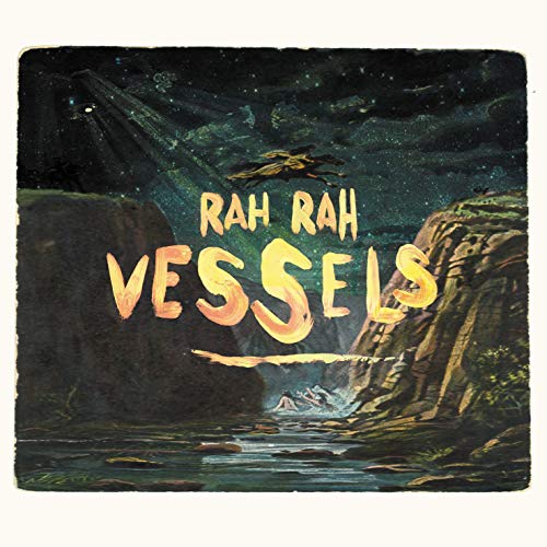 "Album cover with 'Rah Rah Vessels' text, depicting a river and rocky cliffs under a starry sky."