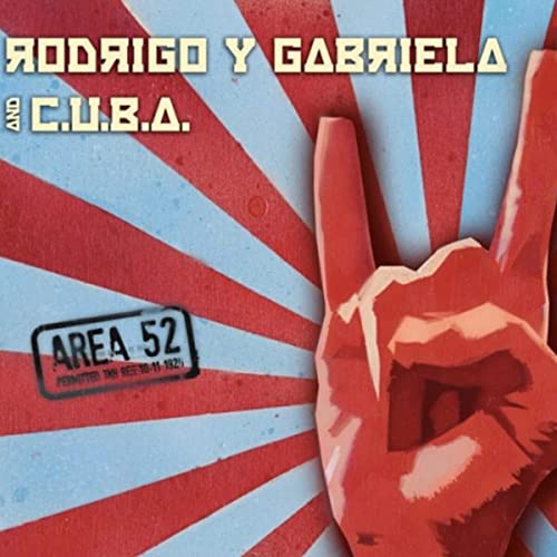 Rodrigo y Gabriela album cover, "AREA 52", with a hand making rock horns.