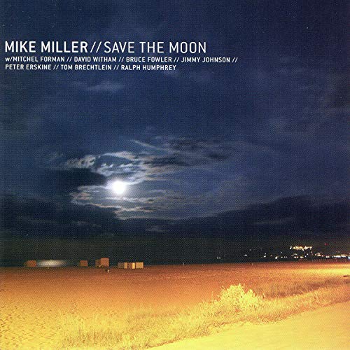"Album cover with a nighttime field scene and 'Mike Miller - Save the Moon' text."
