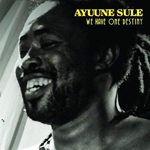 Black and white vinyl album cover with a man smiling, text "Ayuune Sule We Have One Destiny".