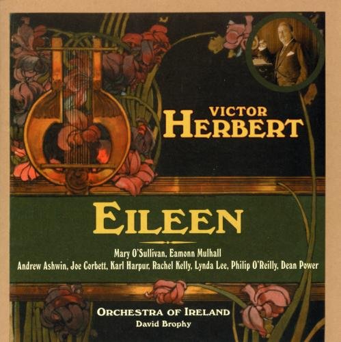 CD cover for "Eileen" opera by Victor Herbert, featuring floral art and portraits.