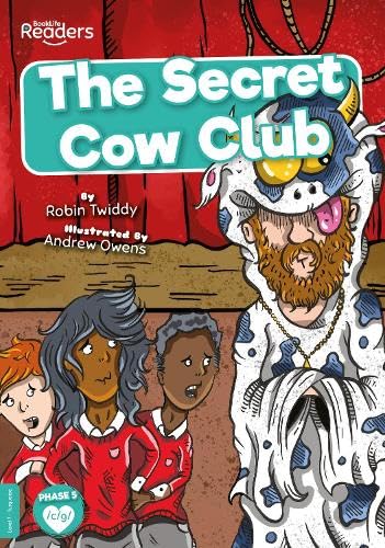 The Secret Cow Club (BookLife Readers)
