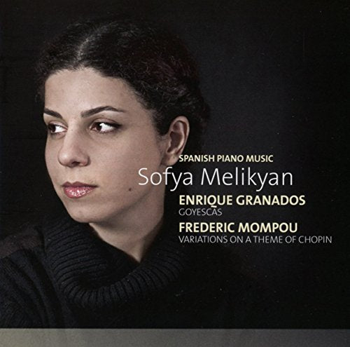 CD cover featuring pianist Sofya Melikyan, text details composers Granados and Mompou.