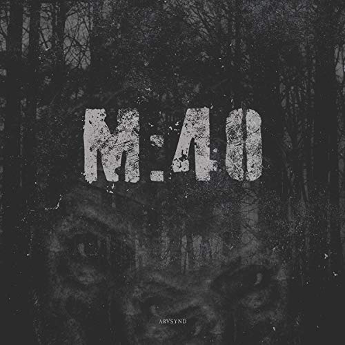 Dark album cover with "M:40" text over blurred eyes and trees.