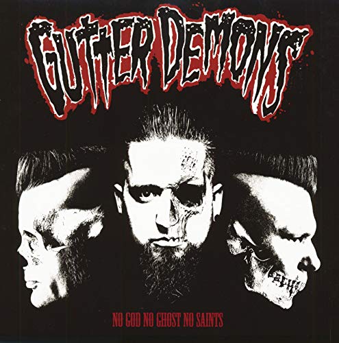 "Black album cover with three men's faces and red text, 'Gutter Demons' and 'No God No Ghost No Saints'."