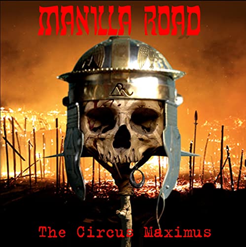 Manilla Road album cover: skull wearing a Roman helmet, fiery background.
