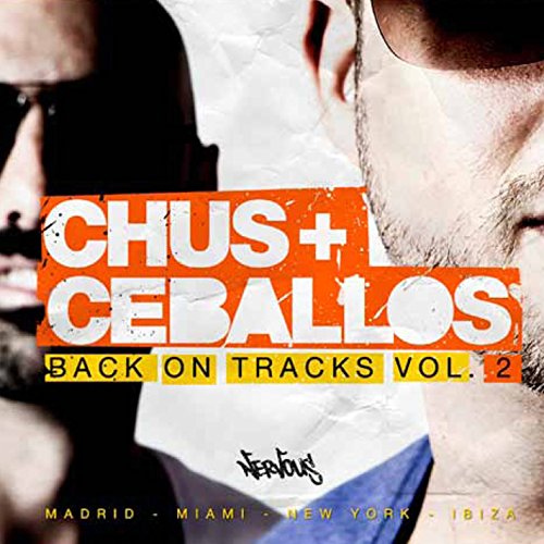 "CD cover with man wearing sunglasses, 'Chus + Ceballos Back On Tracks Vol. 2' text."