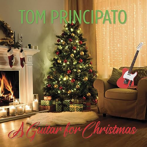 Album cover: Christmas tree, fireplace, guitar, and text "Tom Principato".