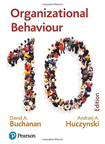 Organizational Behaviour: Buchanan and Huczynski