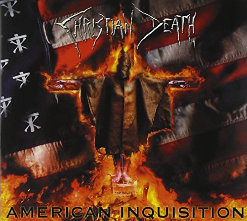"Album cover with burning American flag and 'Christian Death' and 'American Inquisition' text."