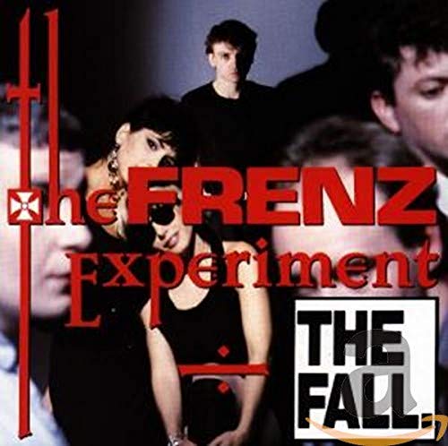 CD cover for The Fall’s “The Frenz Experiment” featuring band portraits.