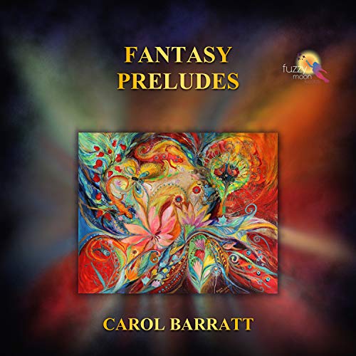 "CD cover with abstract, colorful artwork and 'Fantasy Preludes' by Carol Barratt in yellow text."