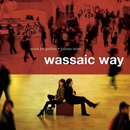 CD cover for "Wassaic Way" by Sarah Lee Guthrie and Johnny Irion.
