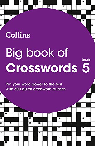 Big Book of Crosswords Book 5: 300 quick crossword puzzles