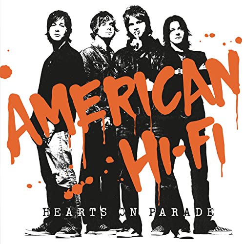 Album cover for American Hi-Fi's "Hearts On Parade" featuring four band members.
