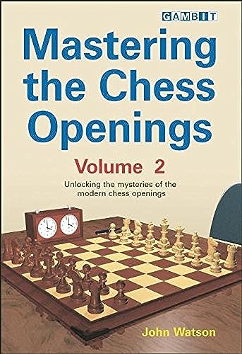 Mastering the Chess Openings Volume 2: v. 2