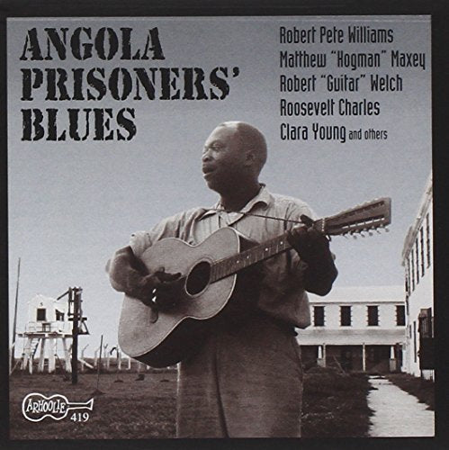 "Album cover with a man playing guitar, Angola Prisoners' Blues title and artist names."