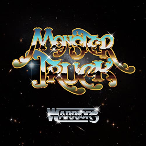 Album cover for "Monster Truck - Warriors" with stylized gold lettering.