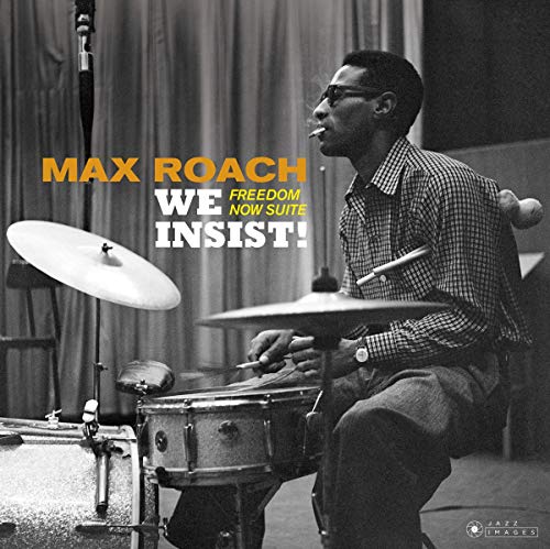 Max Roach at a drum kit, album cover for “We Insist! Freedom Now Suite.”