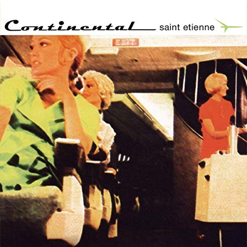 CD cover for Saint Etienne’s “Continental” featuring women in an airplane.