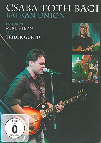 DVD cover featuring musicians Csaba Toth Bagi, Mike Stern, and Trilok Gurtu.