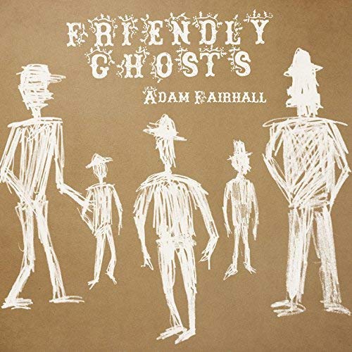 CD cover for "Friendly Ghosts" by Adam Fairhall, with sketched figures.