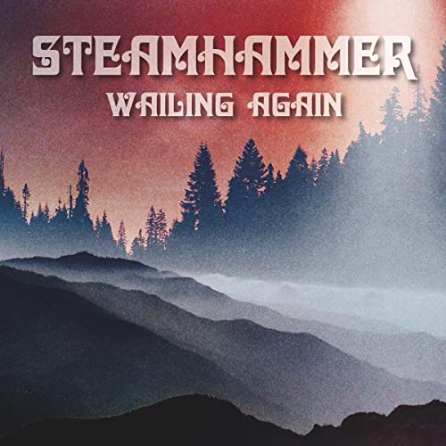 Steamhammer "Wailing Again" vinyl album cover with misty mountain landscape.