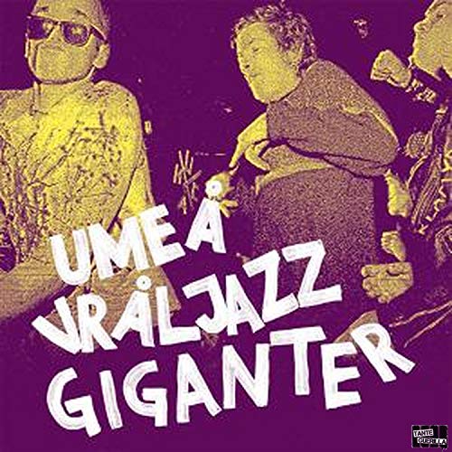 Purple album cover featuring three musicians and bold text: "Umea Vraljazz Giganter".
