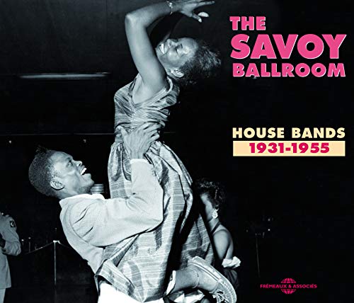 CD cover: dancers in mid-air, text “The Savoy Ballroom House Bands 1931-1955”.