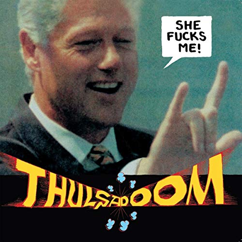 Record cover featuring Bill Clinton with text bubble and band name.
