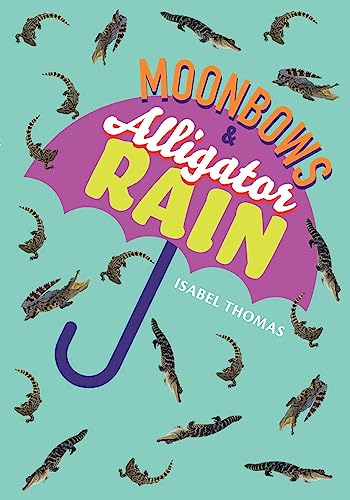 Moonbows and Alligator Rain: Fluency 7 (Big Cat for Little Wandle Fluency)