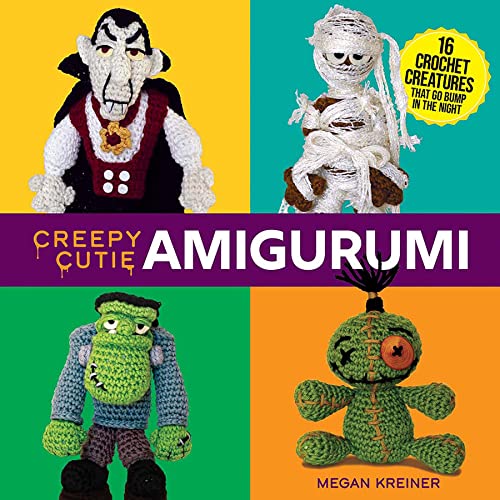 Creepy Cutie Amigurumi: 17 Crochet Creatures that Go Bump in the Night: 16 Crochet Creatures That Go Bump in the Night (Dover Crafts: Crochet)