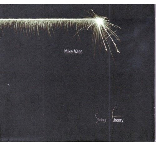 "CD cover with dark background, sparkler, and white text 'Mike Vass String Theory'."