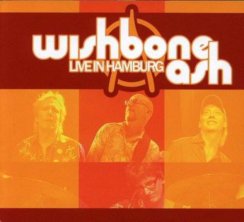 Wishbone Ash "Live In Hamburg" CD cover with band member photos.