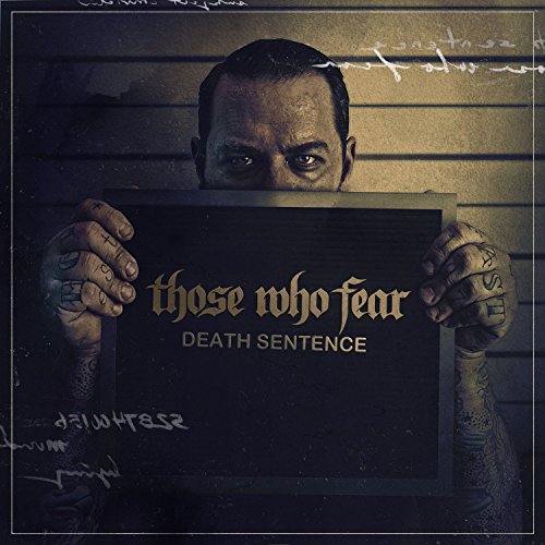 CD cover: Man with tattoos holding a sign reading “Those Who Fear.”