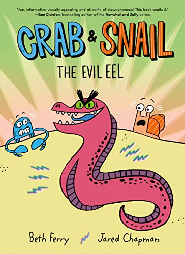 Crab and Snail: The Evil Eel: 3 (Crab and Snail, 3)