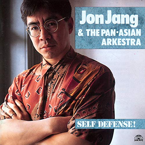 CD cover for "Self Defense!" featuring Jon Jang and The Pan-Asian Arkestra.