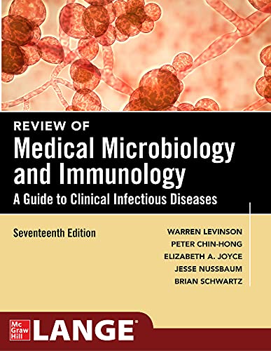 Review of Medical Microbiology and Immunology, Seventeenth Edition: A Guide to Clinical Infectious Diseases