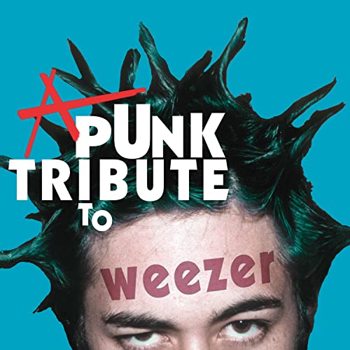 Album cover featuring a punk-style mohawk and the text "Punk Tribute To Weezer.