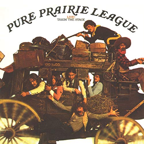 Album cover for Pure Prairie League’s “Takin’ The Stage” featuring band on stagecoach.