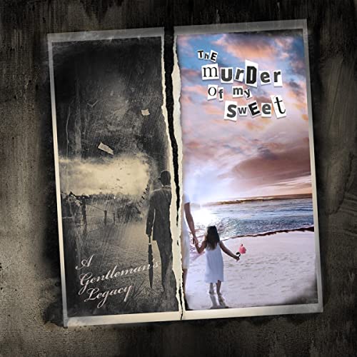 CD cover for "Murder Of My Sweetthe - A Gentleman's Legacy" with figures.
