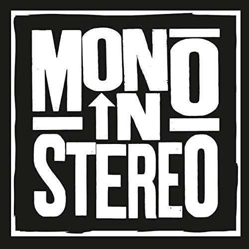 Black square with white text: “MONO IN STEREO” stacked vertically.