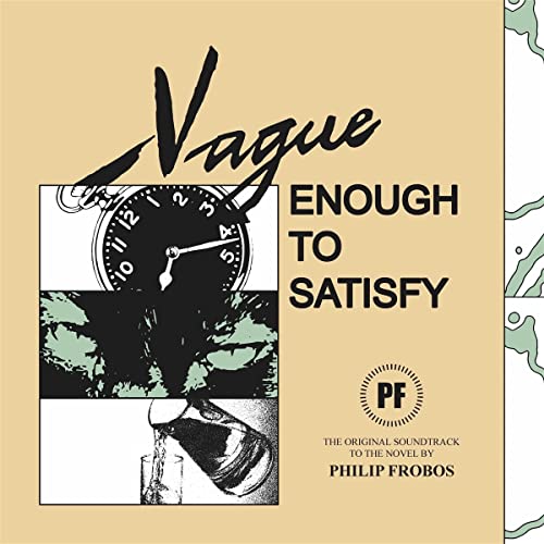Vinyl record cover with clock imagery and bold text: "Vague Enough To Satisfy".
